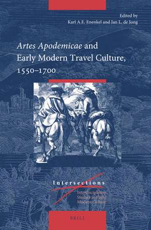 <i>Artes Apodemicae</i> and Early Modern Travel Culture, 1550–1700 de Karl A. E. Enenkel