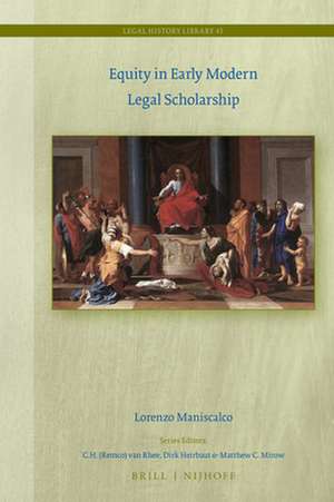 Equity in Early Modern Legal Scholarship de Lorenzo Maniscalco