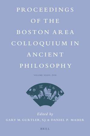 Proceedings of the Boston Area Colloquium in Ancient Philosophy: Volume XXXIV (2018) de Gary Gurtler