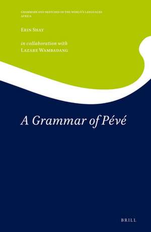 A Grammar of Pévé de Erin Shay