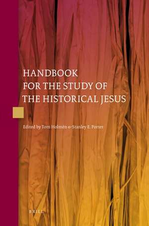 PB Handbook for the Study of the Historical Jesus (4 vols) de Tom Holmén