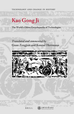 Kao Gong Ji: The World’s Oldest Encyclopaedia of Technologies de Zengjian Guan