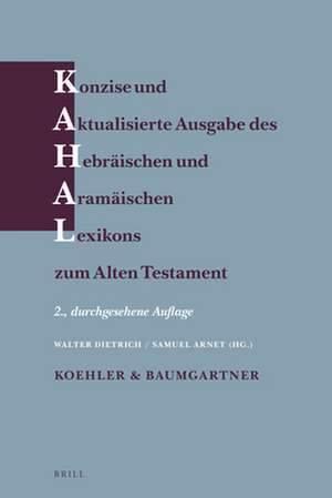 Konzise und aktualisierte Ausgabe des Hebräischen und Aramäischen Lexikons zum Alten Testament: (New Edition - PAPERBACK) de Walter Dietrich