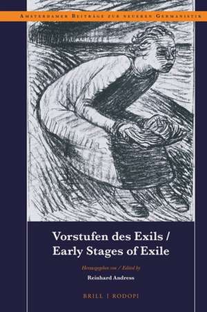 Vorstufen des Exils / Early Stages of Exile de Reinhard Andress