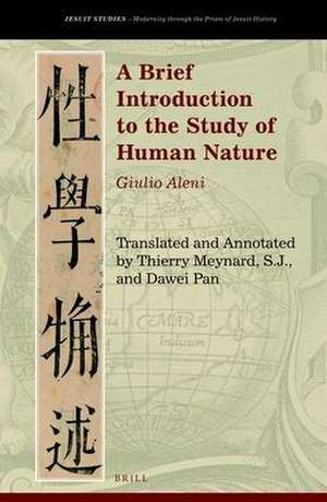 A Brief Introduction to the Study of Human Nature: Giulio Aleni de Thierry Meynard S.J.