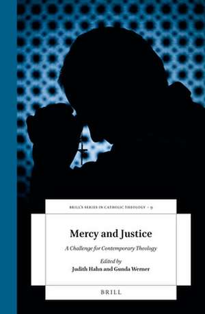 Mercy and Justice: A Challenge for Contemporary Theology de Judith Hahn