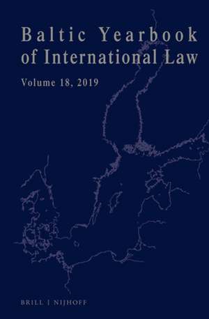 Baltic Yearbook of International Law, Volume 18 (2019) de Lauri Mälksoo