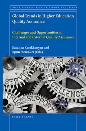 Global Trends in Higher Education Quality Assurance: Challenges and Opportunities in Internal and External Quality Assurance de Susanna Karakhanyan