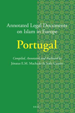 Annotated Legal Documents on Islam in Europe: Portugal de Jónatas E.M. Machado