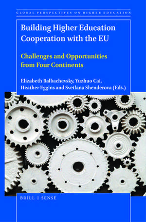 Building Higher Education Cooperation with the EU: Challenges and Opportunities from Four Continents de Elizabeth Balbachevsky