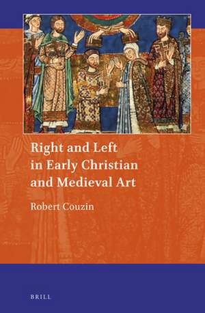 Right and Left in Early Christian and Medieval Art de Robert Couzin