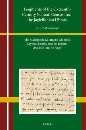 Fragments of the Sixteenth-Century Nahuatl Census from the Jagiellonian Library: A Lost Manuscript de Julia Madajczak