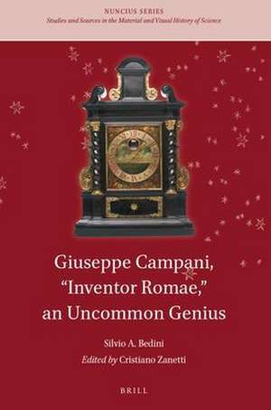 Giuseppe Campani, “Inventor Romae,” an Uncommon Genius de Silvio Bedini