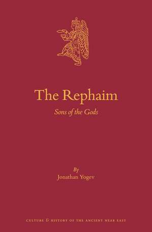 The Rephaim: Sons of the Gods de Jonathan Yogev