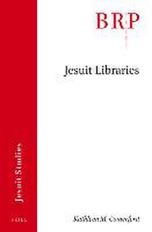 Jesuit Libraries de Kathleen M. Comerford