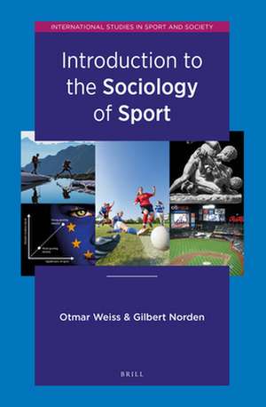 Introduction to the Sociology of Sport de Otmar Weiss