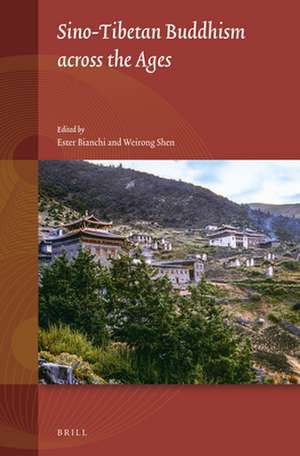 Sino-Tibetan Buddhism across the Ages de Ester Bianchi