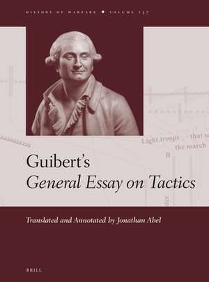 Guibert’s <i>General Essay on Tactics</i> de Jonathan Abel