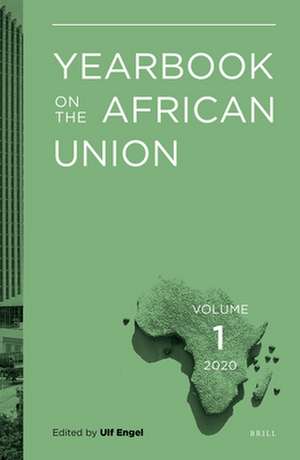 Yearbook on the African Union Volume 1 (2020) de Ulf Engel