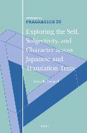 Exploring the Self, Subjectivity, and Character across Japanese and Translation Texts de Senko K. Maynard