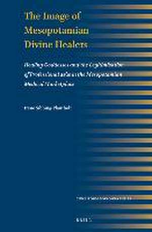 The Image of Mesopotamian Divine Healers: Healing Goddesses and the Legitimization of Professional <i>asûs</i> in the Mesopotamian Medical Marketplace de Irene Sibbing-Plantholt