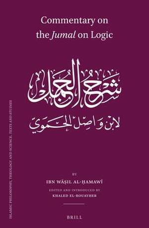 Commentary on the <i>Jumal</i> on Logic by Khūnajī de Ibn Wāṣil al-Ḥamawī