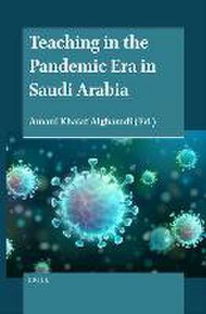 Teaching in the Pandemic Era in Saudi Arabia de Amani Khalaf Alghamdi