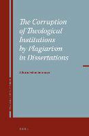 The Corruption of Theological Institutions by Plagiarism in Dissertations de Alkuin Schachenmayr