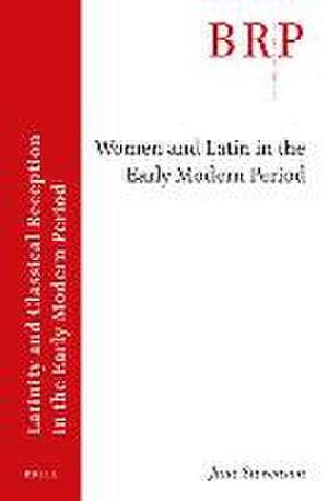 Women and Latin in the Early Modern Period de Jane Stevenson