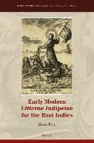 Early Modern <i>Litterae Indipetae</i> for the East Indies de Elisa Frei