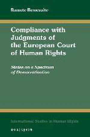 Compliance with Judgments of the European Court of Human Rights: States on a Spectrum of Democratisation de Ramute Remezaite