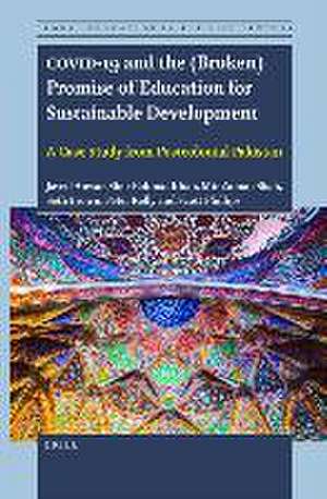 COVID-19 and the (Broken) Promise of Education for Sustainable Development : A Case Study from Postcolonial Pakistan de Javed Anwar