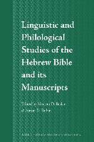 Linguistic and Philological Studies of the Hebrew Bible and its Manuscripts de Vincent D. Beiler