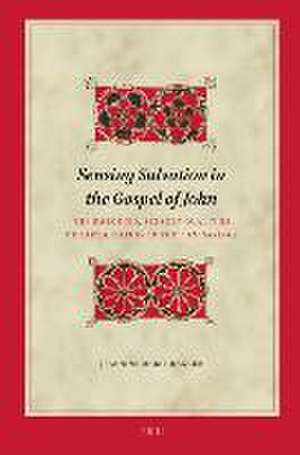 Sensing Salvation in the Gospel of John: The Embodied, Sensory Qualities of Participation in the <i>I Am</i> Sayings de Jeannine Marie Hanger