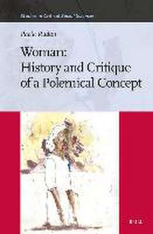 Woman: History and Critique of a Polemical Concept de Paola Rudan