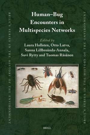 Human–Bug Encounters in Multispecies Networks de Laura Hollsten