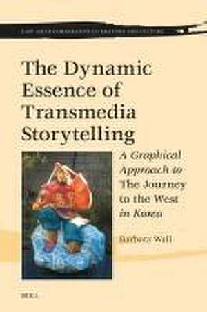 The Dynamic Essence of Transmedia Storytelling: A Graphical Approach to <i>The Journey to the West</i> in Korea de Barbara Wall