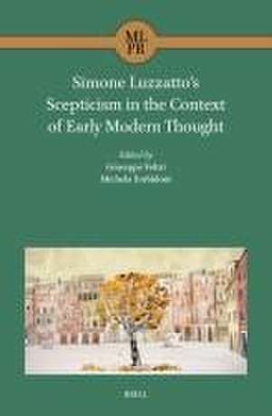 Simone Luzzatto’s Scepticism in the Context of Early Modern Thought de Giuseppe Veltri