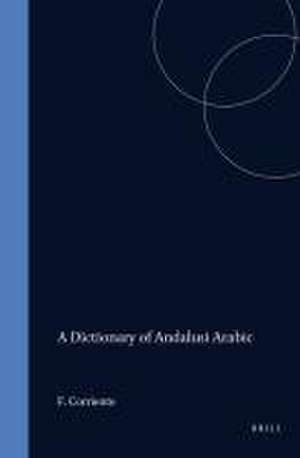 A Dictionary of Andalusi Arabic de Federico Corriente