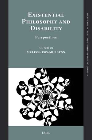 Existential Philosophy and Disability: Perspectives de Mélissa Fox-Muraton