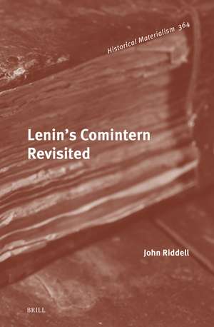 Lenin’s Comintern Revisited de John Riddell