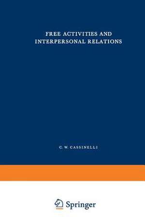 Free Activities and Interpersonal Relations de C.W. Cassinelli