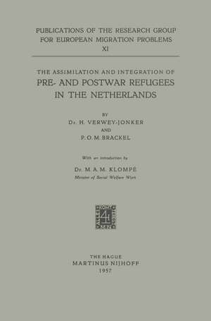 The Assimilation and Integration of Pre- and Postwar Refugees in the Netherlands de H. Verwey-Jonker