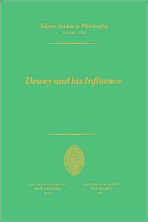 Dewey and his Influence: Essays in Honor of George Estes Barton de R.C. Whittemore