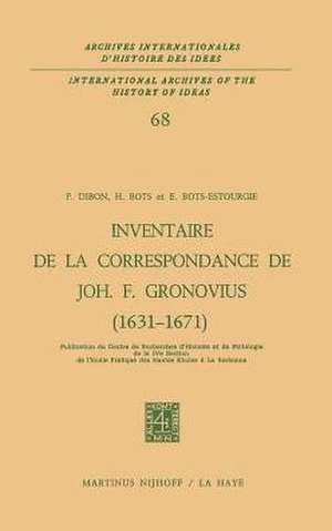 Inventaire de la correspondance de Johannes Fredericus Gronovius (1631-1671) de Paul Dibon