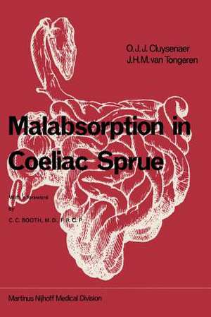 Malabsorption in Coeliac Sprue de O.J.J. Cluysenaer