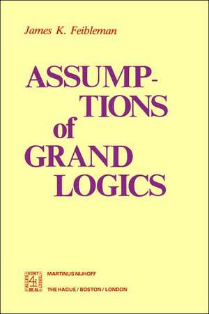 Assumptions of Grand Logics de J.K. Feibleman