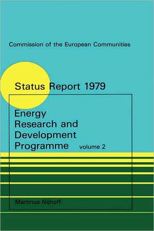 Energy Research and Development Programme: Second Status Report 1975-1978 2 volumes de DG for Research Science & Education CEC