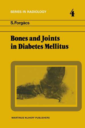 Bones and Joints in Diabetes Mellitus de S. Forgács