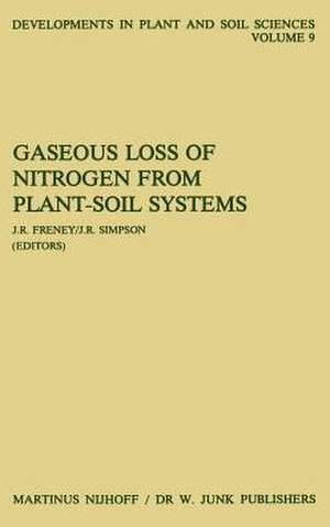 Gaseous Loss of Nitrogen from Plant-Soil Systems de J.R. Freney